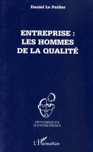 Entreprise : les hommes de la qualité