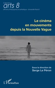 Le cinéma en mouvements depuis la Nouvelle Vague