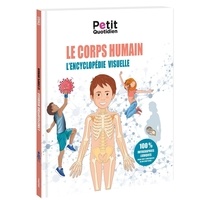  Le Petit Quotidien - Le corps humain - L'encyclopédie visuelle.
