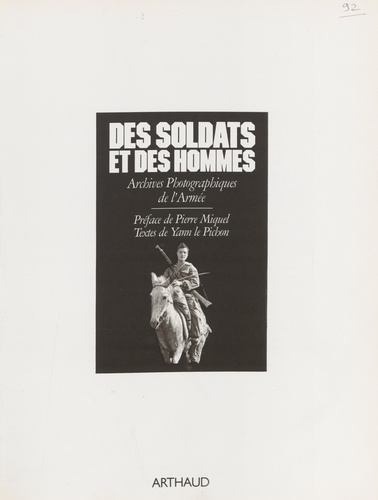 Des Soldats et des hommes. Archives photographiques de l'armée