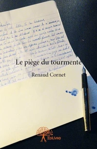 Le piège du tourmenté