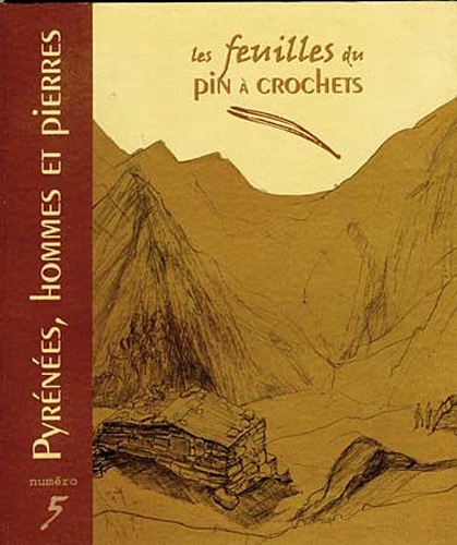  Le Pin à crochets - Pyrénées, hommes et pierres.