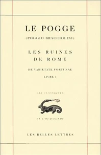 Les Ruines De Rome : De Varietate Fortunae. Livre 1