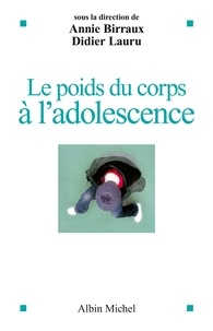 Didier Lauru - Le Poids du corps à l'adolescence.