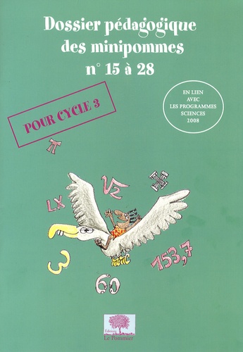  Le Pommier - Dossier pédagogique des minipommes n°15 à 28 - N°2, pour cycle 3.