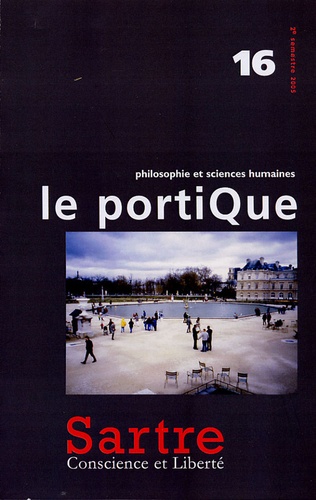 Laurent Husson et Guillaume Seydoux - Le Portique N° 16, 2e semestre 2 : Sartre - Conscience et liberté.