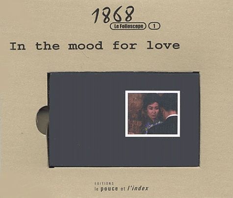  Le Pouce et l'Index - In the Mood for Love.