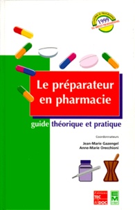 Jean-Marie Gazengel - LE PREPARATEUR EN PHARMACIE.