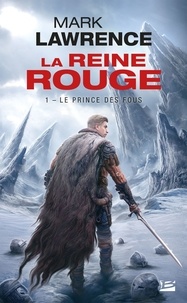 Le Prince des Fous - La Reine Rouge, T1.