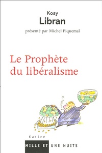 Kosy Libran - Le Prophète du libéralisme.