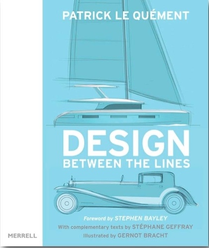 Le quement Patrick et Bracht Gernot - Design: between the lines.