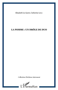 La pomme, un drôle de duo !