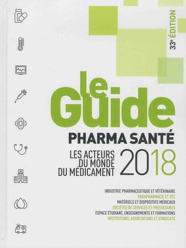Le guide pharma santé  Edition 2018