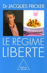 Jacques Fricker - Le régime liberté.