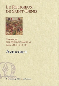 Chronique du règne de Charles VI (1380-1422)