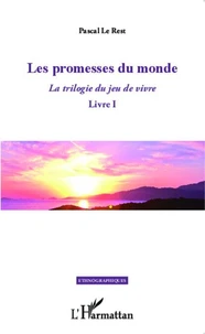 La trilogie du jeu de vivre