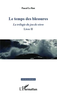 La trilogie du jeu de vivre