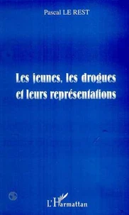 Les jeunes, les drogues et leurs représentations