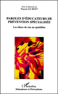 Paroles D'Educateurs De Prevention Specialisee. Les Educs De Rue Au Quotidien