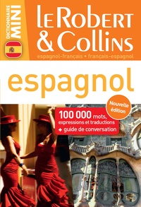  Le Robert & Collins - Le Robert & Collins espagnol - Espagnol-français, français-espagnol.