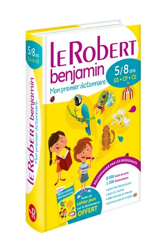  Le Robert - Le Robert benjamin - Mon premier dictionnaire 5/8 ans GS-CP-CE.