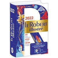  Le Robert - Le Robert Illustré - Avec le dictionnaire numérique enrichi de 100 vidéos.