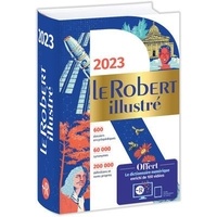  Le Robert - Le Robert illustré - Avec le dictionnaire numérique enrichi de 100 vidéos.