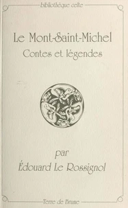 Le Mont-Saint-Michel : contes et légendes