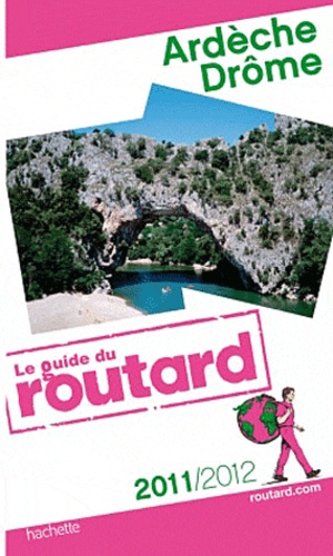 Ardèche, Drôme  Edition 2011-2012