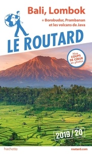 Ebook pdf à télécharger Bali, Lombok  - Borobudur, Prambanan et les volcans de Java par Le Routard 9782017067610 (French Edition)
