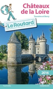  Le Routard - Châteaux de la Loire.