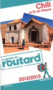 Téléchargez les ebooks au format epub Chili et Ile de Pâques 9782012451285 par Le Routard