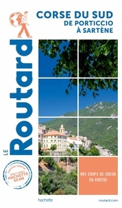  Le Routard - Corse du Sud de Porticcio à Sartène.