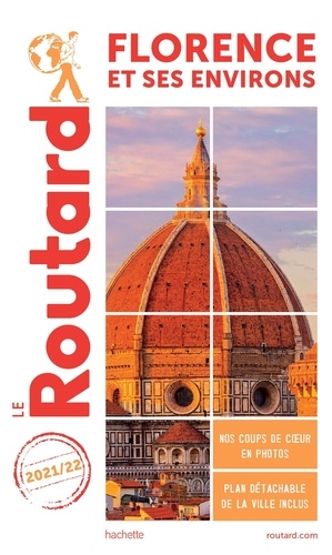Florence et ses environs  Edition 2021-2022 -  avec 1 Plan détachable