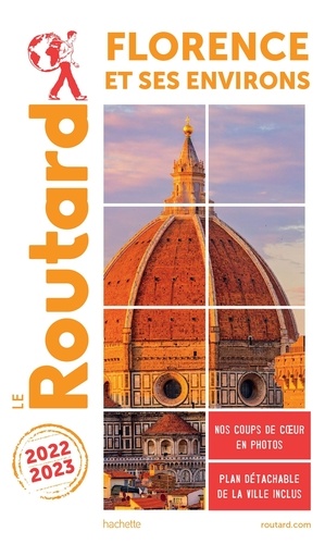 Florence et ses environs  Edition 2022-2023 -  avec 1 Plan détachable