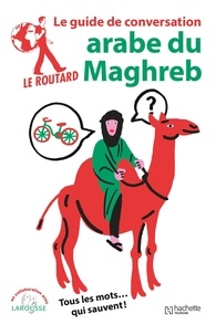  Le Routard - Guide de conversation arabe du Maghreb.