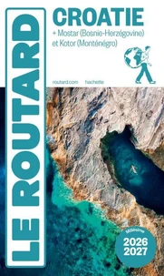 Guide du Routard Croatie 2026/27