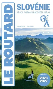 Guide du Routard Slovénie 2026/27