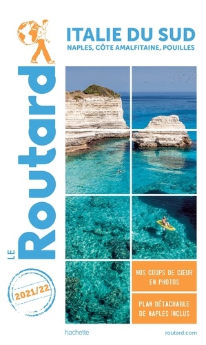 Italie du Sud. Naples, côte amalfitaine, Pouilles  Edition 2021-2022 -  avec 1 Plan détachable