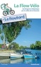  Le Routard - La Flow Vélo du Périgord à l'Atlantique par la vallée de la Charente.