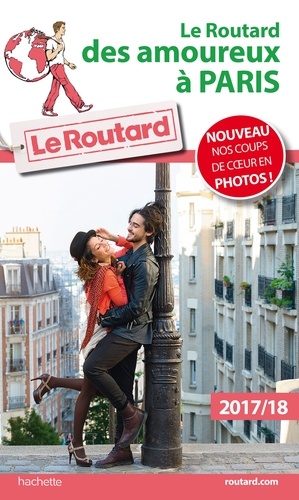 Le Routard des amoureux à Paris  Edition 2017-2018 - Occasion