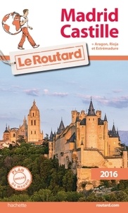  Le Routard - Madrid, Castille - Aragon, Rioja et Estrémadure.