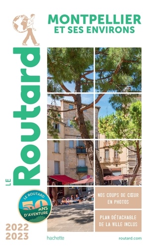 Montpellier et ses environs  Edition 2022-2023 -  avec 1 Plan détachable