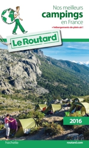  Le Routard - Nos meilleurs campings en France.