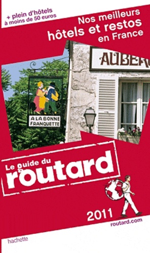  Le Routard - Nos meilleurs hôtels et restos en France.