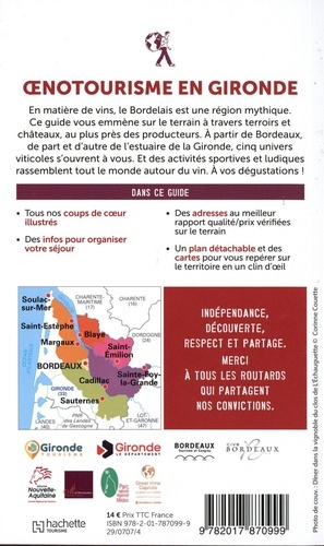 Oenotourisme en Gironde. Le vignoble bordelais  avec 1 Plan détachable