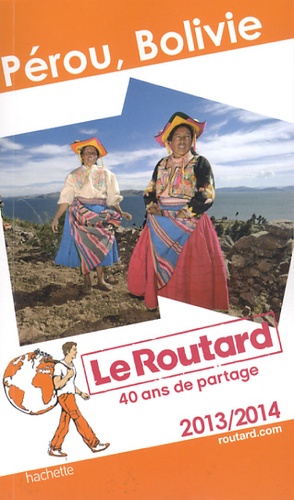 Pérou, Bolivie  Edition 2013-2014