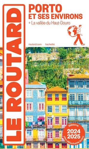 Porto et ses environs. + La vallée du Haut-Douro  Edition 2024-2025 -  avec 1 Plan détachable
