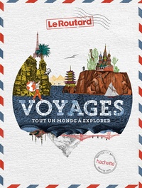 Réserver gratuitement le téléchargement pdf Voyages  - Tout un monde à explorer (Litterature Francaise) FB2 DJVU 9782016266694 par Le Routard
