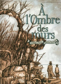 A l'Ombre des murs